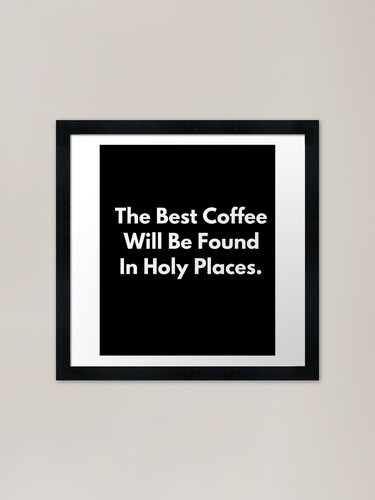 The best coffee - best, found