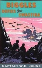 Biggles Defies The Swastika -
