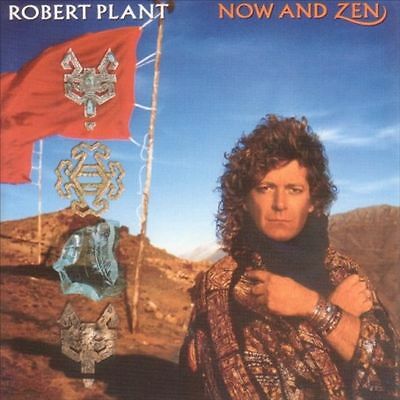 Robert plant now and - now, zen