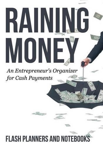 Raining money an - raining,