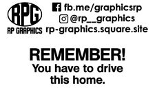 Remember You Have To Drive