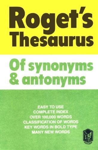 Roget thesaurus synonyms - roget's,