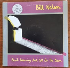 Bill Nelson - Quit Dreaming And Get On The Beam. Ltd edn includesFree Album 1981