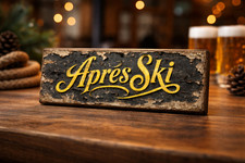 Après Ski sign wooden Skiing
