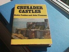Crusader Castles by Robin Fedden & John Thomson - Hardback, 1968