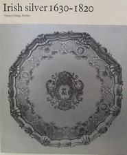 Irish Silver 1630-1820 Trinity