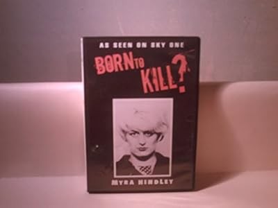 Born kill myra hindley - kill,