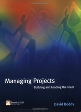 Managing Projects: Building and Leading the Team-David Boddy