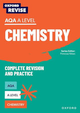 Oxford Revise: AQA A Level Chemistry Revision and Exam Practice by Thomas, Josh