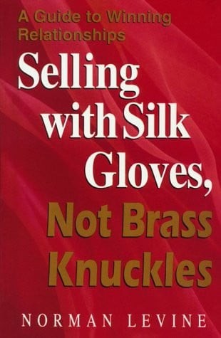 Selling with silk gloves not - silk,
