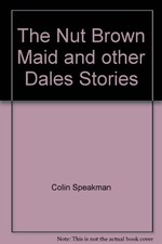 The Nut Brown Maid and other