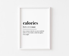 Calories Print | Funny Kitchen Print | Wall Art | Poster Sign