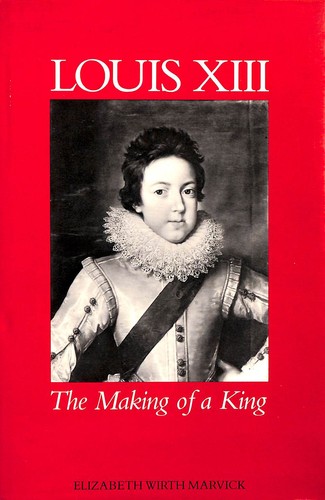 Louis xiii the making - the, a