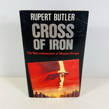 Cross of Iron: The Nazi Enslavement of Western Europe by Rupert Butler Paperback