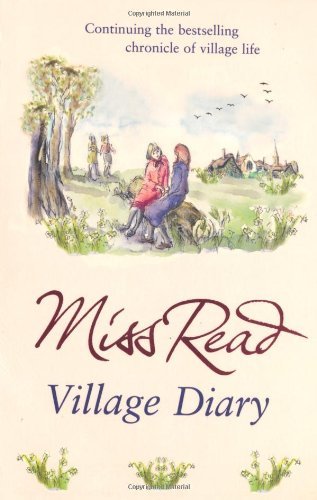 Village diary miss - diary, (fairacre)-miss