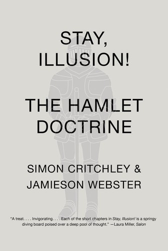 Stay illusion the hamlet - illusion!:,