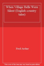 When Village Bells Were Silent