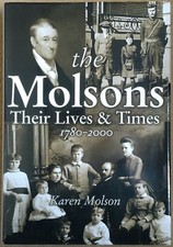 The Molsons Their Lives And Times 1780 - 2000 By Karen Molson First Printing