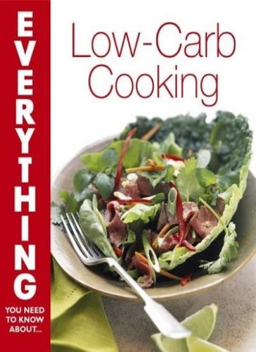 Low carb cooking everything - low-carb,