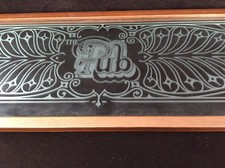 “ THE PUB”  Etched Glass