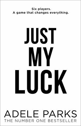 Just luck adele parks - my,