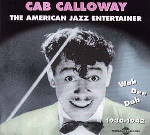 Cab calloway wah dee dah - calloway,