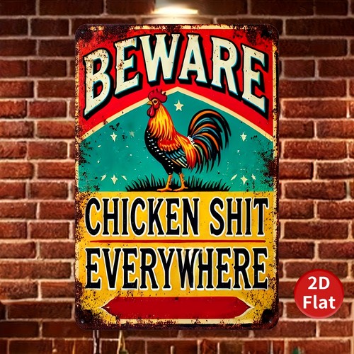 Beware chicken everywhere - beware, s***