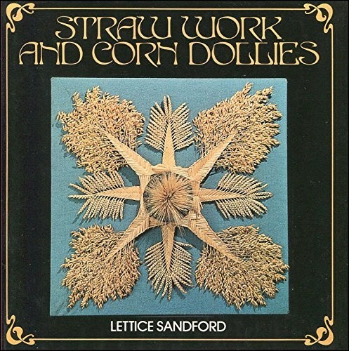 Straw work and corn - and,