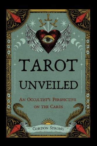 Tarot unveiled gordon - by,