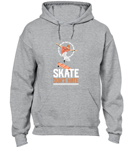 Skate don hate hoody - don't,