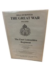 Roll of Honour The Great WR East Lancashire Regiment Hbk 1999 Ltd Edition WW1