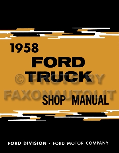 1958 ford pickup and truck - ford,