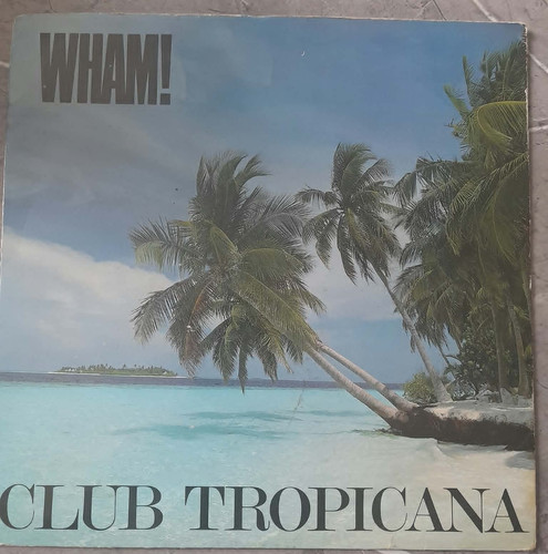 Wham club tropicana - wham!, –
