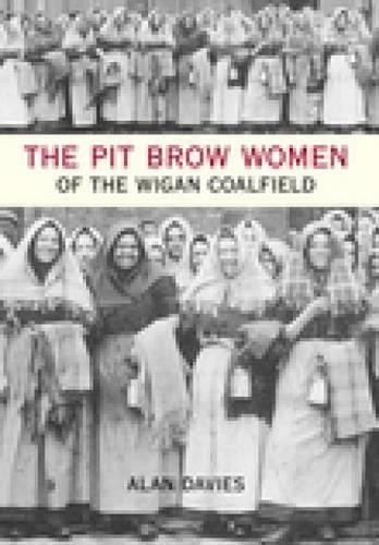 The pit brow women wigan - brow, of