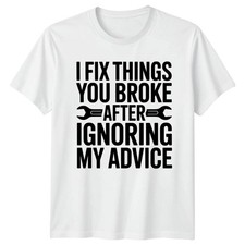 I Fix Things Mens T-Shirt