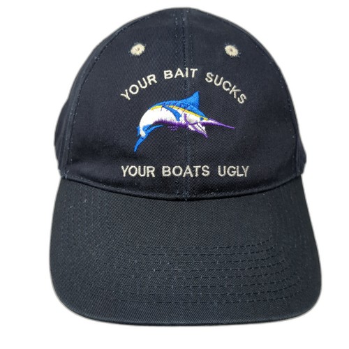 Your bait sucks boats - your,