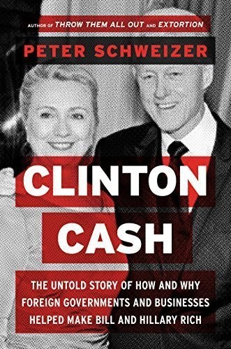 Clinton cash peter schweizer - -,
