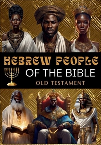 Hebrew people the - hebrew, bible