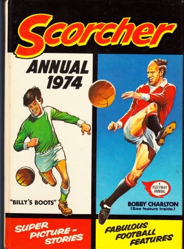 Scorcher annual 1974 - "scorcher", bobby