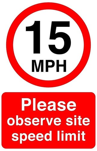 15mph please observe - observe, site