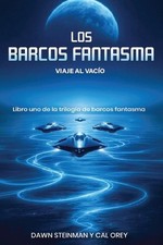 Los Barcos Fantasma: Viaje Al