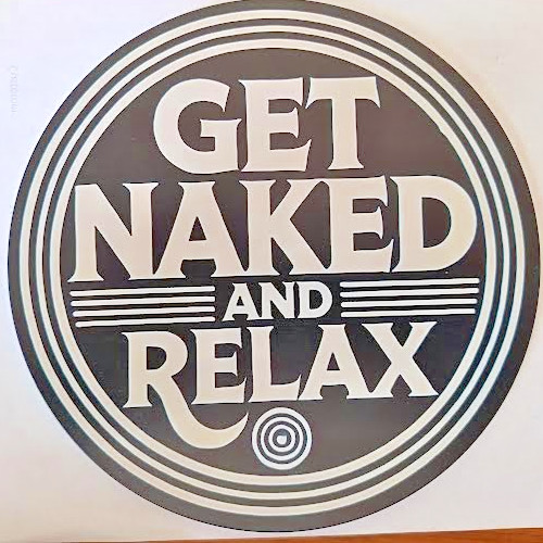 Get naked and - naked, sign