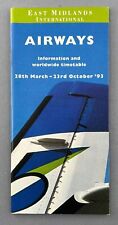 EAST MIDLANDS INTERNATIONAL AIRPORT AIRWAYS INFORMATION & TIMETABLE SUMMER 1993