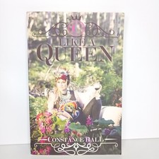 Like a Queen by Constance