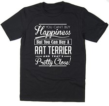 You Can't Buy Happiness But You Can Buy A Rat Terrier - T-shirt - Funny Tee