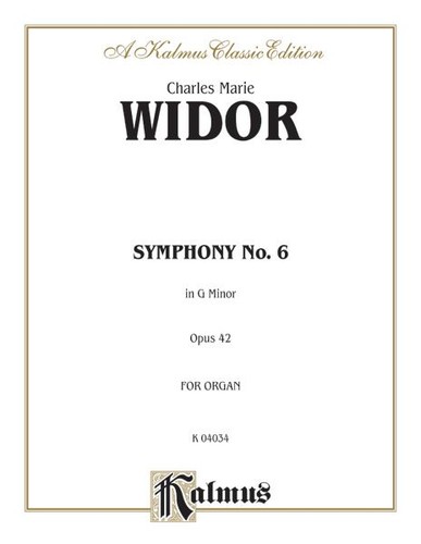 Widor symphony 6 organ - widor, no.