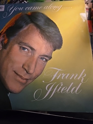 Frank ifield you came along - ifield,