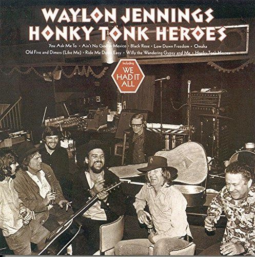 Honky tonk heroes waylon - honky,