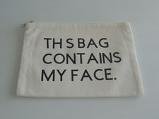 This Bag Contains My Face Bag