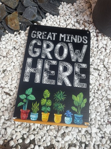 Great minds grow here - grow,